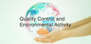 Quality Control and Environmental Activity