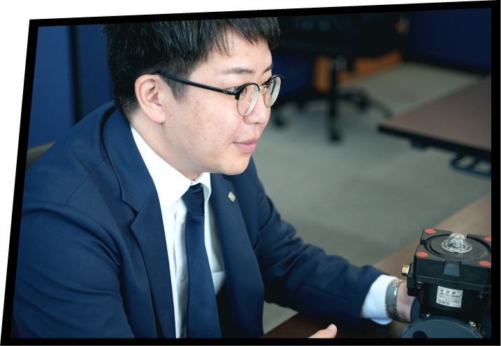 製品の性能だけでなく、私自身へも信頼を寄せていただけました。